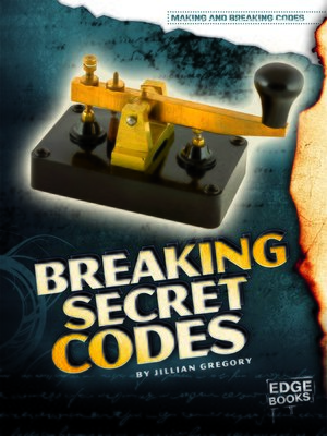 cover image of Breaking Secret Codes